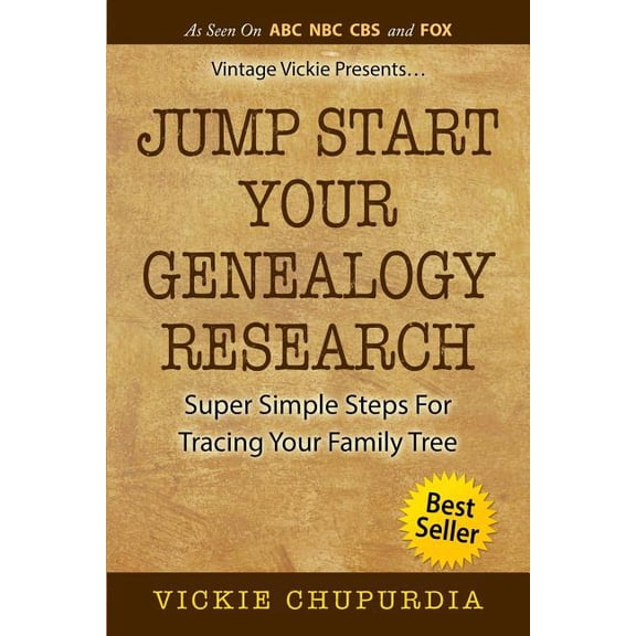 Jump Start Your Genealogy Research: Super Simple Steps For Tracing Your Family Tree (Paperback)
