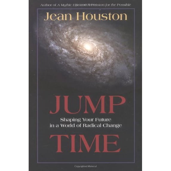 Pre-Owned Jump Time: Shaping Your Future in a World of Radical Change (Paperback) 1591810183 9781591810186