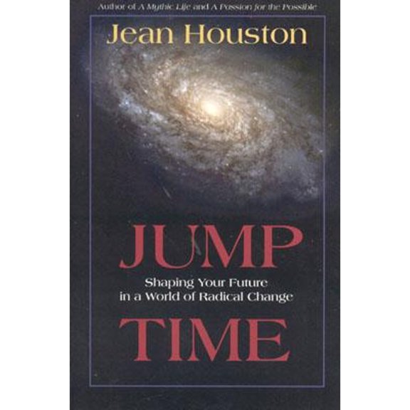 Pre-Owned Jump Time: Shaping Your Future in a World of Radical Change (Paperback) 1591810183 9781591810186