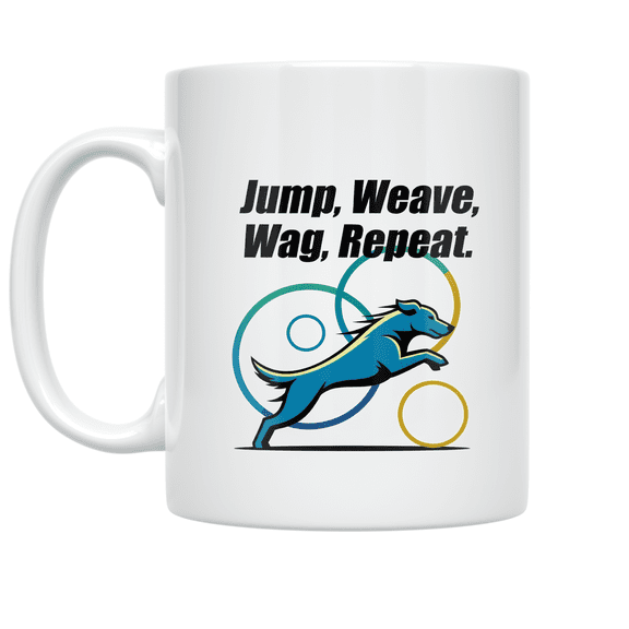 Jump Weave Wag Repeat - Dog Agility Trainer - 11 oz Ceramic Coffee Mug