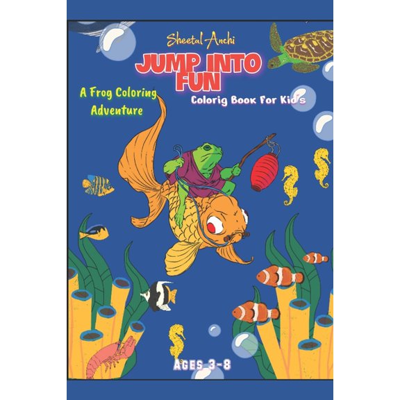 Jump into Fun: A Frog Coloring Adventure: For Kid's Ages 3-8 (Paperback)