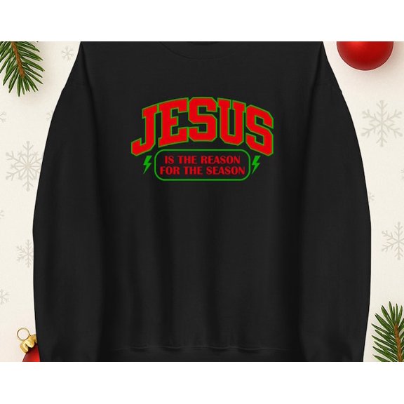 Jumper Jesus Is The Reason For The Season, Jesus Hoodie, Religious T Shirt, Festive Christian Top, Sweatshirt Size S-5Xl