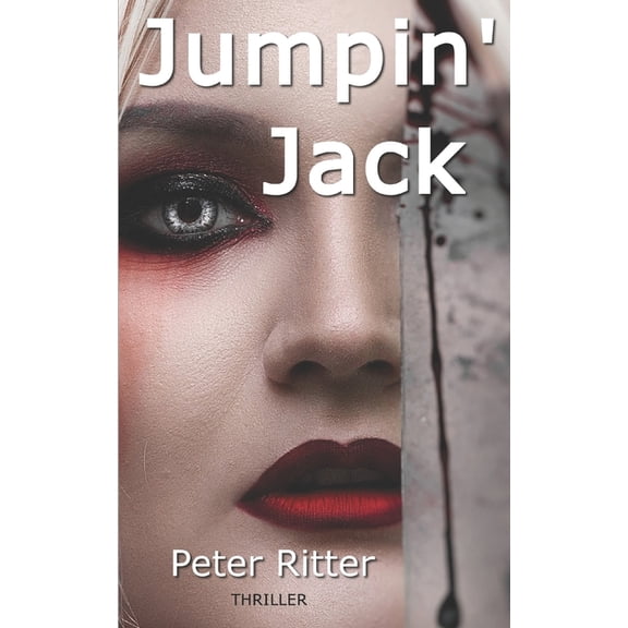 Jumpin' Jack: a Jack the Ripper thriller, (Paperback)