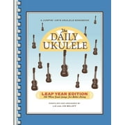 HAL LEONARD CORP; JIM BELOFF; LIZ BELOFF Jumpin' Jim's Ukulele Songbooks The Daily Ukulele: Leap Year Edition, (Paperback)