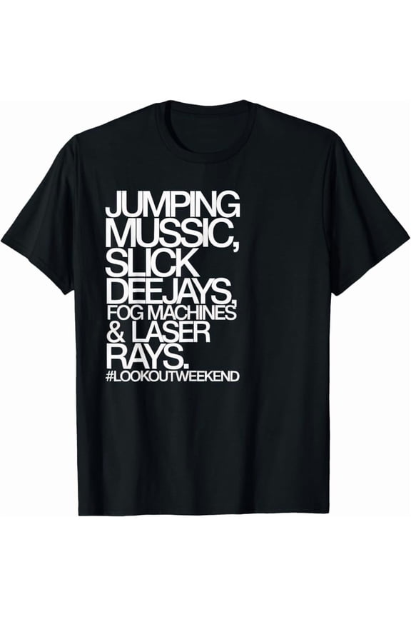 Jumping Music Slick Deejays Fog Machines And Laser Rays T-Shirt