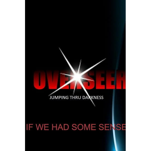 Jumping Thru Darkness 5: Jtd 5 If We Had Some Sense (Paperback)