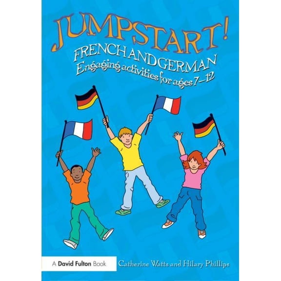 Jumpstart Jumpstart! French and German: Engaging Activities for Ages 7-12, (Paperback)
