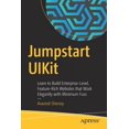 thumbnail image 1 of Jumpstart Uikit: Learn to Build Enterprise-Level, Feature-Rich Websites That Work Elegantly with Minimum Fuss, (Paperback), 1 of 1