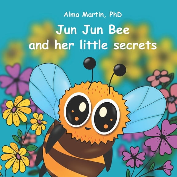 Jun Jun Bee and Her Little Secrets, (Paperback)