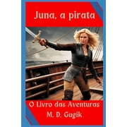 Juna, a pirata V.02 O livro das aventuras, Paperback