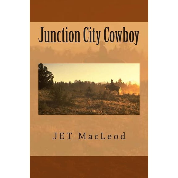 Junction City Cowboy (Paperback)