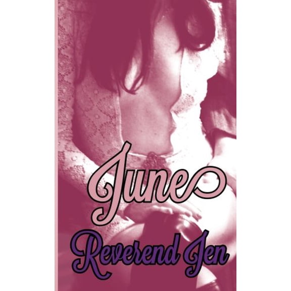 June Paperback 150326999X 9781503269996 Reverend Jen