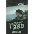 thumbnail image 1 of Pre-Owned June (Conspiracy 365) (Paperback) 1610671082 9781610671088, 1 of 1