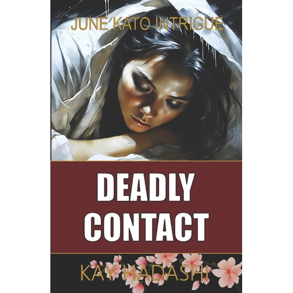 Pre-Owned June Kato Intrigue: Deadly Contact (Paperback)