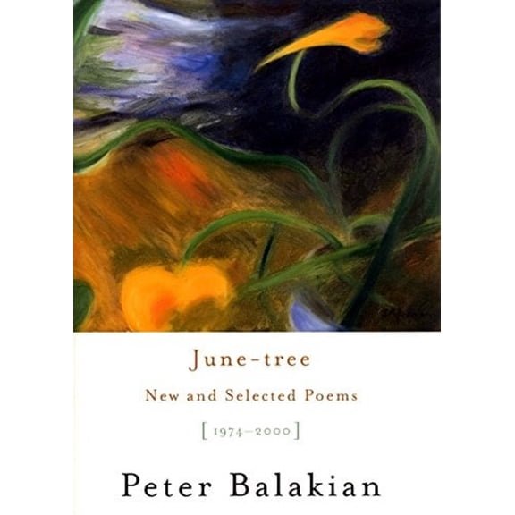 Pre-Owned June-tree: New and Selected Poems, 1974-2000 (Hardcover) 0060198419 9780060198411