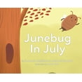 thumbnail image 1 of Junebug In July, (Hardcover), 1 of 1
