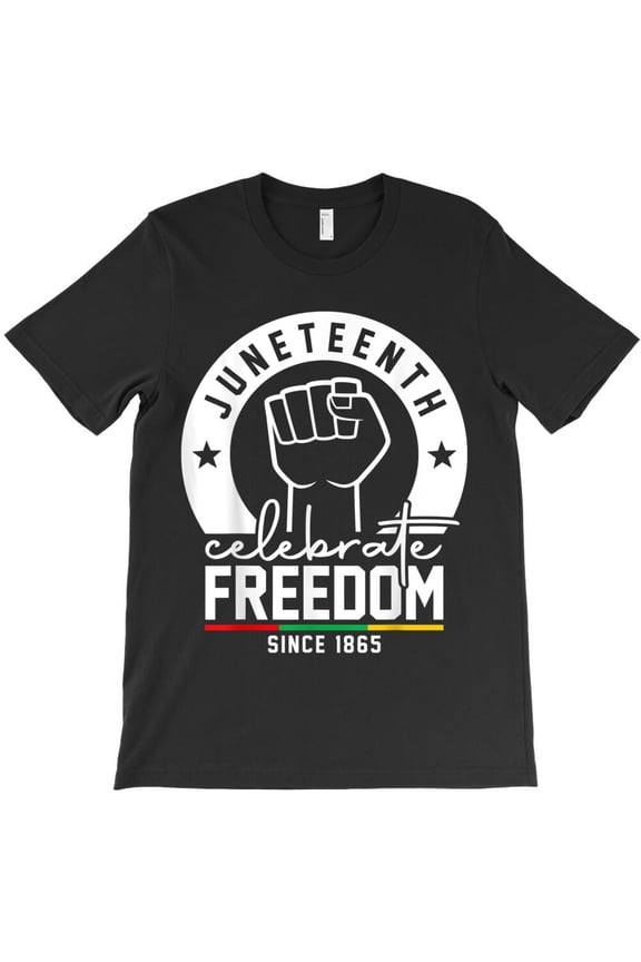 Juneteenth Black History Celebrating Black Freedom 1865 Gifts Idea H33067 Unisex T-Shirt, Up to 5XL Available