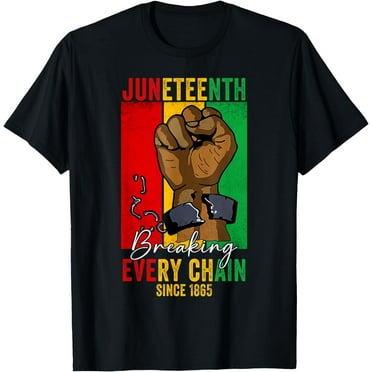 Juneteenth_Breaking_Every_Chain_Since Women Men T-Shirt