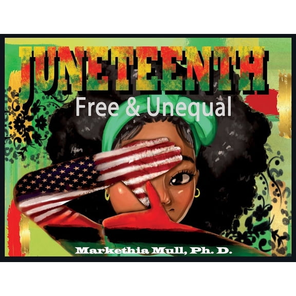 Juneteenth: Free and Unequal, (Paperback)