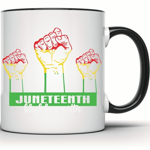 Juneteenth Mug - Black Lives Matter Fist Design - Freedom Day African American Equality Mug - BLM Support Gift Idea - 11 Ounce Black Rim Handle Novelty Coffee Cup - WMUG1654-BLK