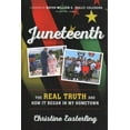 thumbnail image 1 of Juneteenth : The Real Truth and How it Began in My Hometown (Paperback), 1 of 1