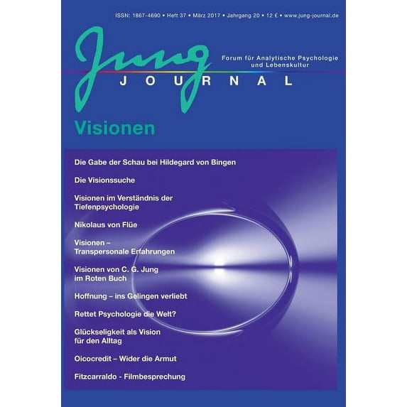 Jung Journal 37: Visionen: Forum für Analytische Psychologie und Lebenskultur, (Paperback)