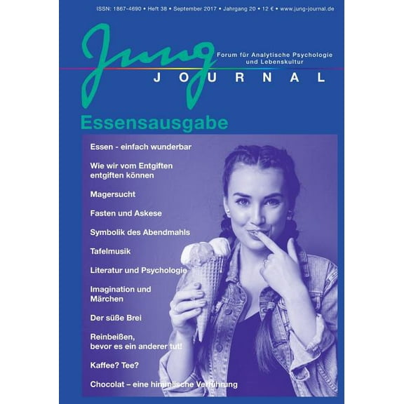 Jung Journal 38: Essensausgabe: Forum fr Analytische Psychologie und Lebenskultur, (Paperback)