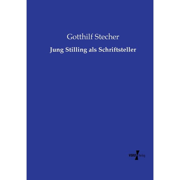 Jung Stilling als Schriftsteller, (Paperback)