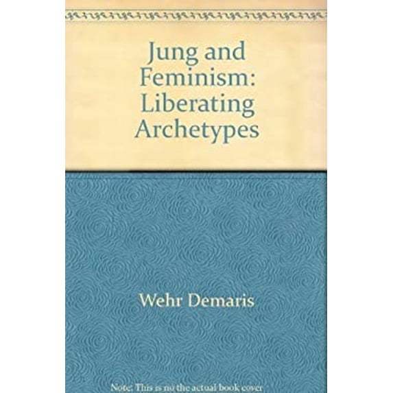 Pre-Owned Jung and Feminism : Liberating the Archetypes (Hardcover) 9780807067345