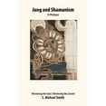 thumbnail image 1 of Pre-Owned Jung and Shamanism in Dialogue: Retrieving the Soul / Retrieving the Sacred (Paperback) 1425115438 9781425115432, 1 of 1