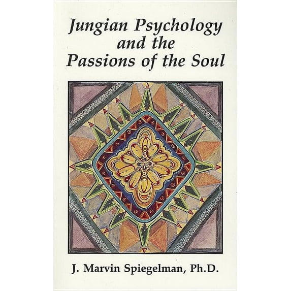 Jungian Psychology: Jungian Psychology and the Passions of Soul (Paperback)