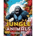 thumbnail image 1 of Jungle Animals Coloring Book: Amazing Wild Animal in Flowers Coloring Pages With Jungle's Animals, (Paperback), 1 of 1
