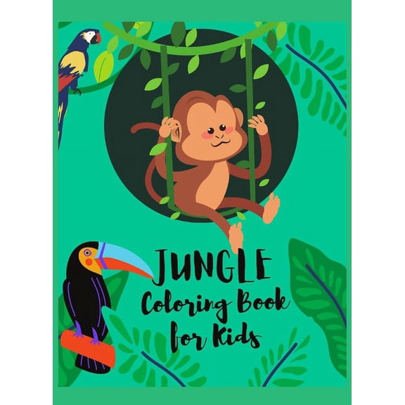 Jungle Coloring Book for Kids: Amazing Coloring and Activity Book with Wild Animals and Jungle Animals, Unique Wild Anim