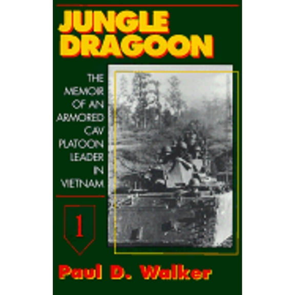 Pre-Owned Jungle Dragoon: The Memoir of an Armored Cav Platoon Leader in Vietnam (Hardcover) 0891416897 9780891416890