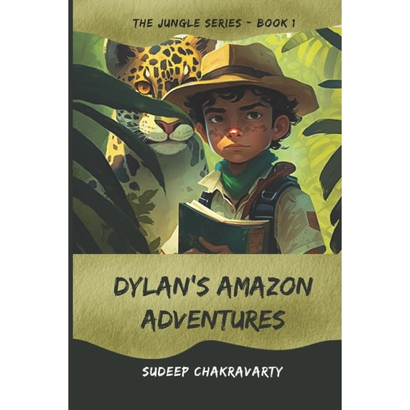 Jungle Dylan's Amazon Adventures, Book 1, (Paperback)