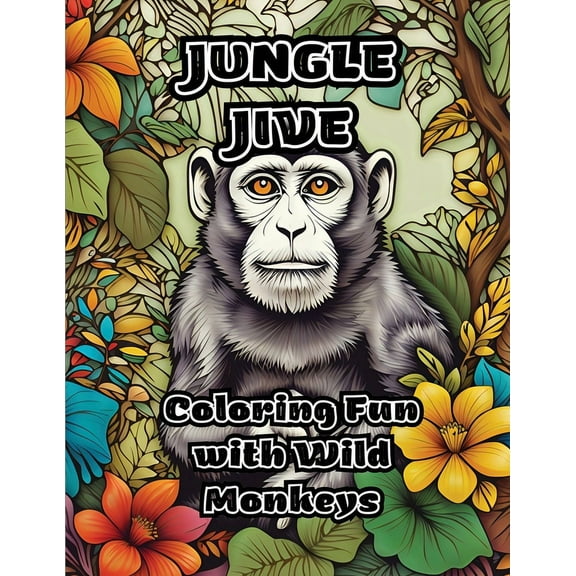 Jungle Jive: Coloring Fun with Wild Monkeys, (Paperback)