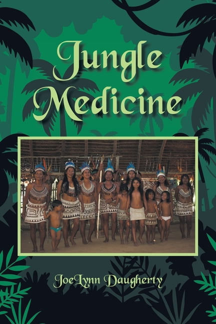Jungle Medicine, (Paperback)