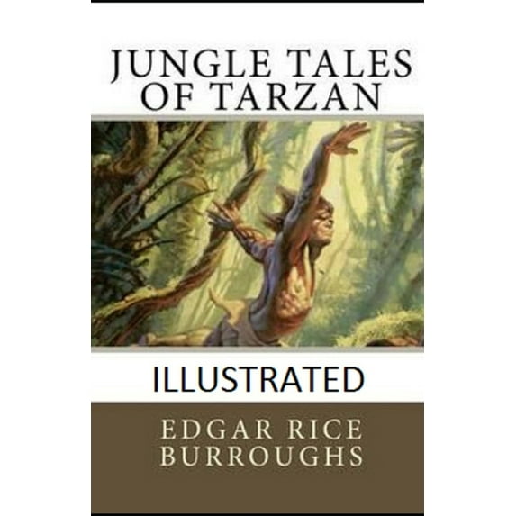 Jungle Tales of Tarzan Illustrated (Paperback)