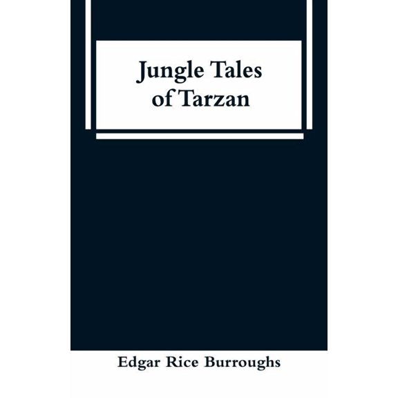 Jungle Tales of Tarzan, (Paperback)