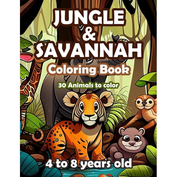 Jungle and Savannah: Coloring book - 30 animals to color, (Paperback)