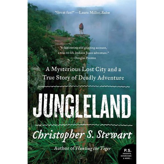 Jungleland: A Mysterious Lost City and a True Story of Deadly Adventure, (Paperback)