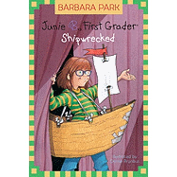 Junie B., First Grader : Shipwrecked