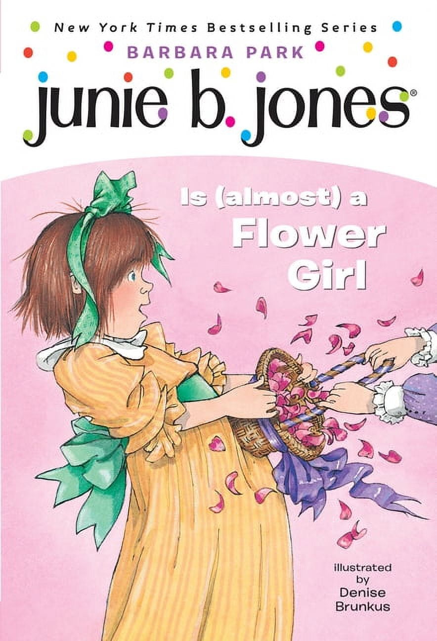 Junie B. Jones: Junie B. Jones is (Almost) a Flower Girl
