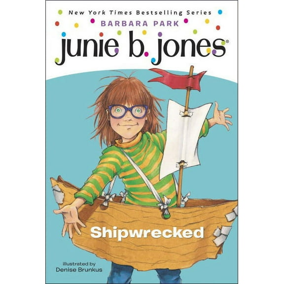 Junie B. Jones Junie B., First Grader: Shipwrecked, Book 23, (Hardcover)