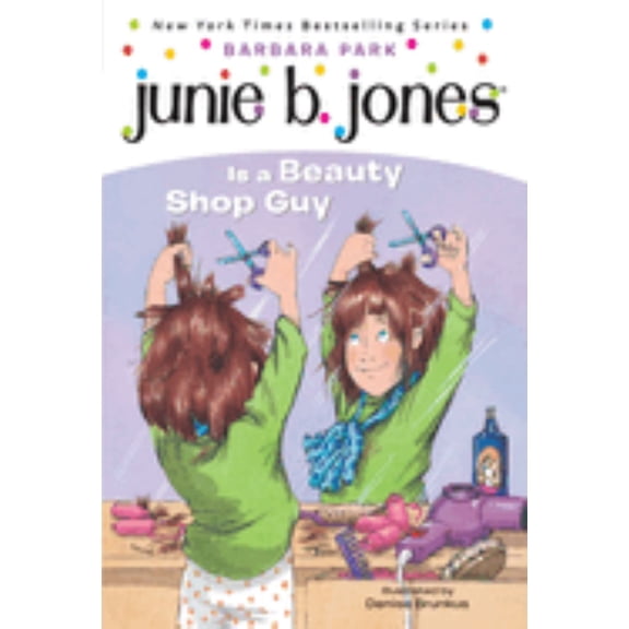 Junie B. Jones #11: Junie B. Jones Is a Beauty Shop Guy (Paperback)