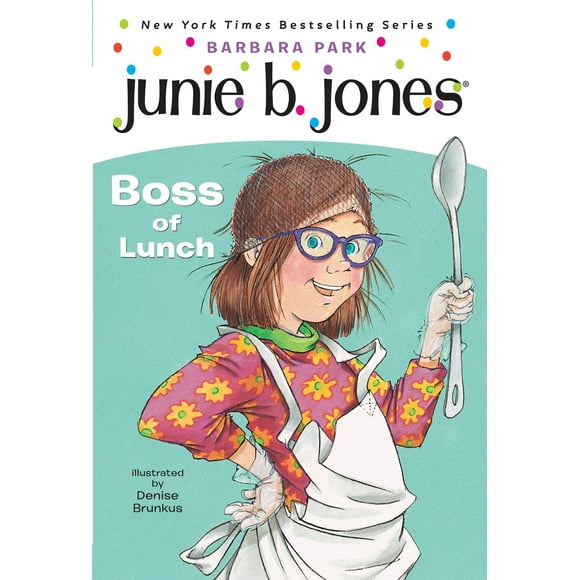 Junie B. Jones: Junie B. Jones #19:  Boss of Lunch (Series #19) (Paperback)