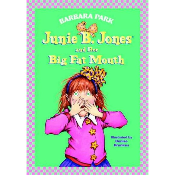Junie B. Jones: Junie B. Jones #3: Junie B. Jones and Her Big Fat Mouth (Series #3) (Hardcover)