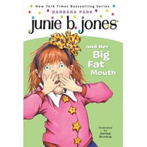 Junie B. Jones Junie B. Jones #3: Junie B. Jones and Her Big Fat Mouth, Book 03, (Paperback)