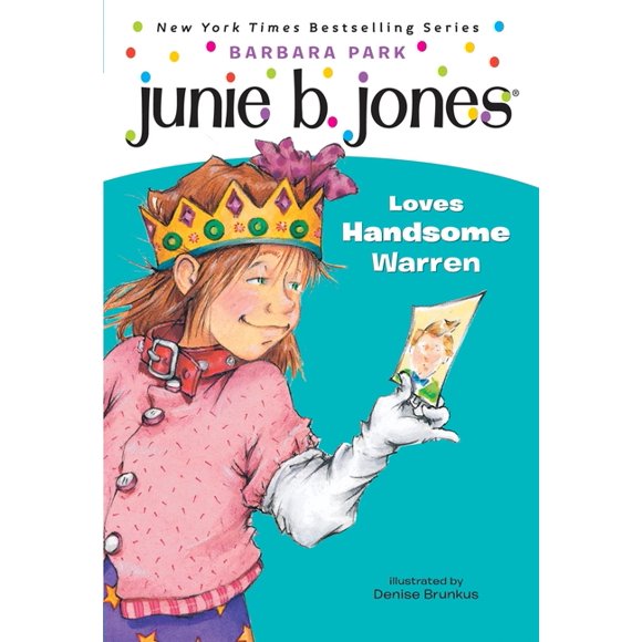Junie B. Jones Junie B. Jones #7: Junie B. Jones Loves Handsome Warren, Book 07, (Paperback)