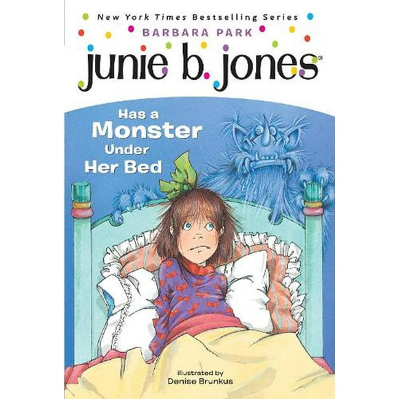 Junie B. Jones: Junie B. Jones #8: Junie B. Jones Has a Monster Under Her Bed (Series #8) (Paperback)
